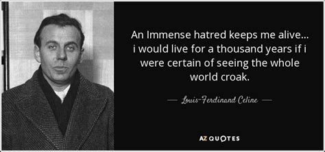 louis ferdinand celine quotes|castle to louis ferdinand céline.